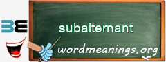 WordMeaning blackboard for subalternant